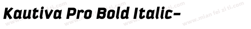 Kautiva Pro Bold Italic字体转换